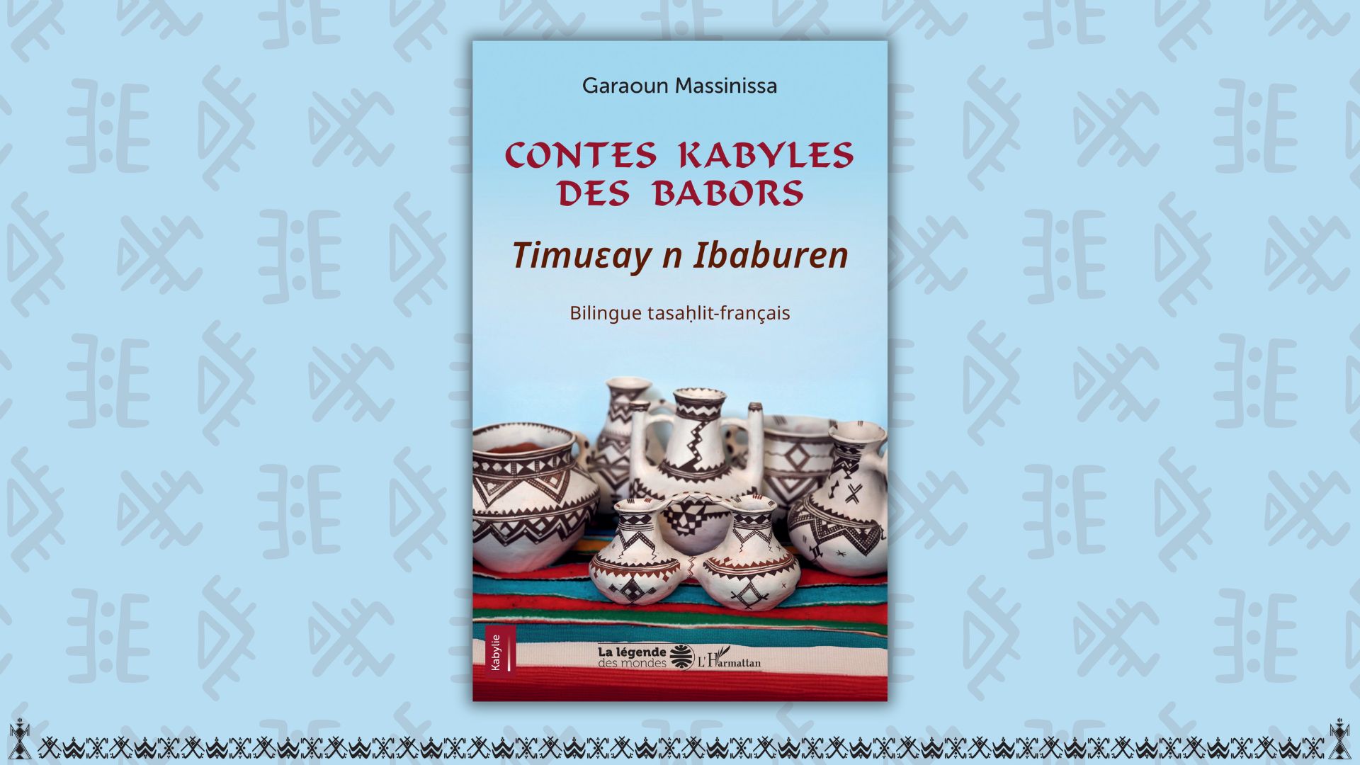 Contes kabyles des Babors Timuɛay n Ibaburen Bilingue tasaḥlit français de Massinissa Garaoun