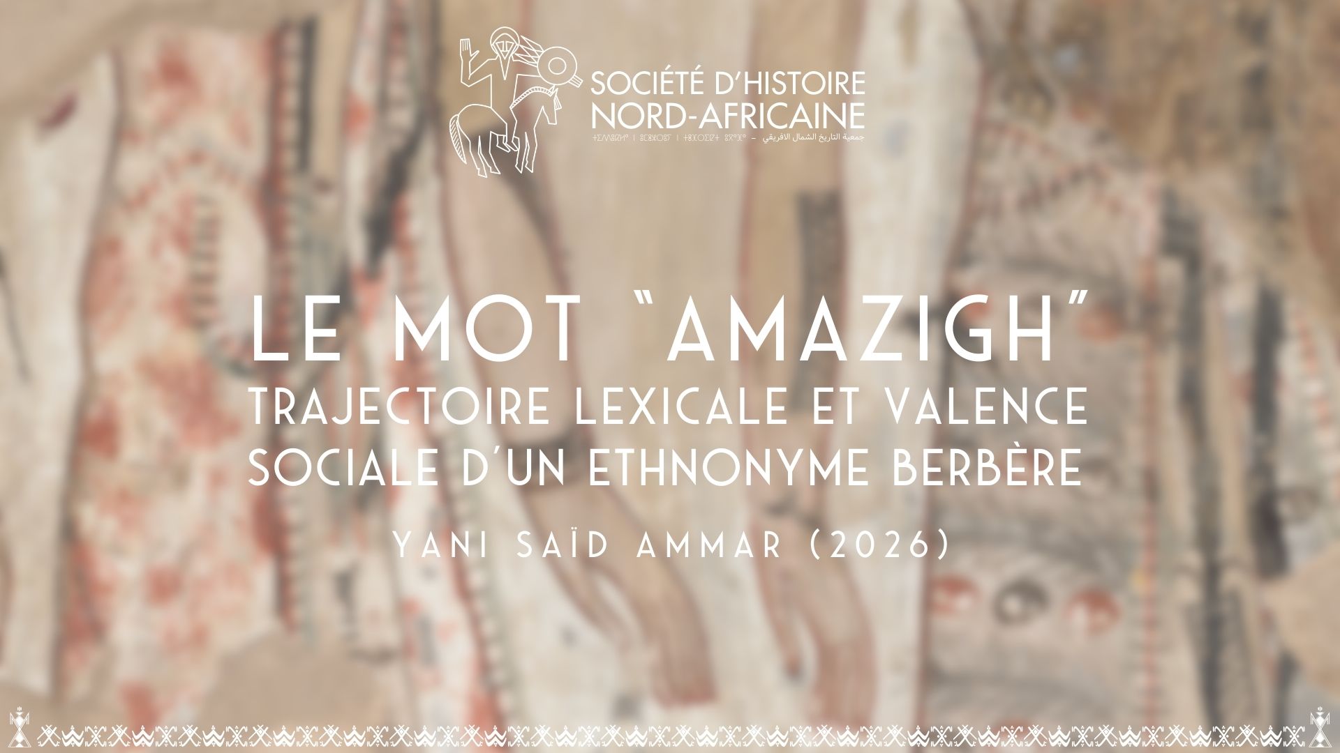 Le mot Amazigh — trajectoire lexicale et valence sociale (Yani Saïd Ammar, fév. 2026)